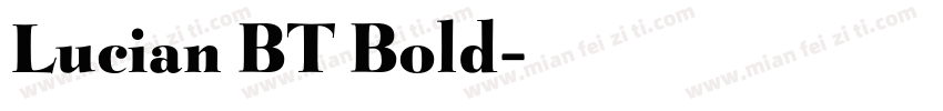 Lucian BT Bold字体转换